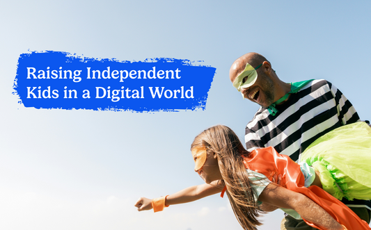 Raising Independent Kids in a Digital World